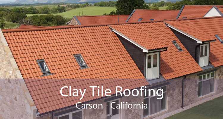 Clay Tile Roofing Carson - California